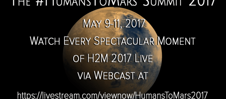 SEE YOU AT #HUMANSTOMARS SUMMIT 2017!